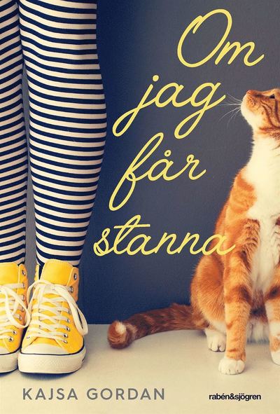 Om jag får stanna - Kajsa Gordan - Libros - Rabén & Sjögren - 9789129703245 - 20 de enero de 2017