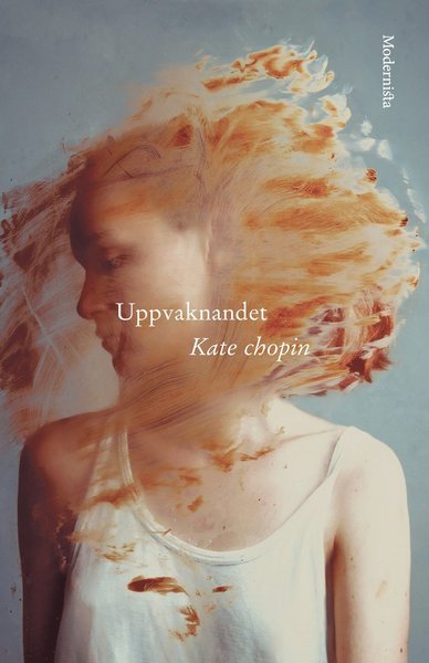 Cover for Kate Chopin · Uppvaknandet (Gebundesens Buch) (2020)