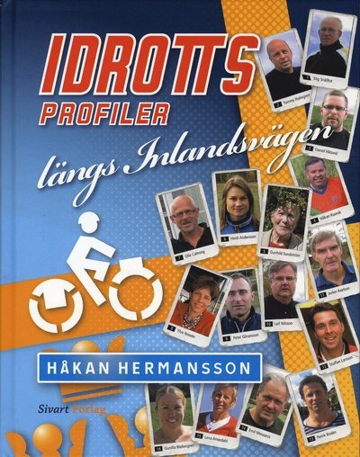 Cover for Håkan Hermansson · Idrottsprofiler längs inlandsvägen (Gebundesens Buch) (2009)