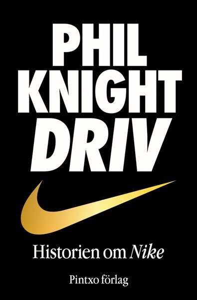 Cover for Phil Knight · Driv : historien om Nike (ePUB) (2016)