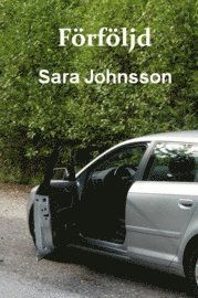 Cover for Sara Johnsson · Förföljd (Paperback Book) (2011)