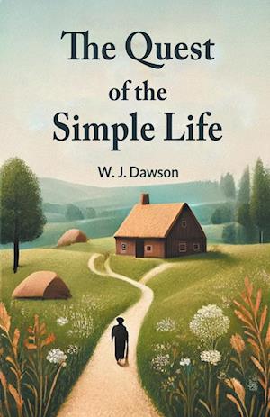 Cover for W J Dawson · The Quest of the Simple Life (Edition2024) (Paperback Book) (2024)