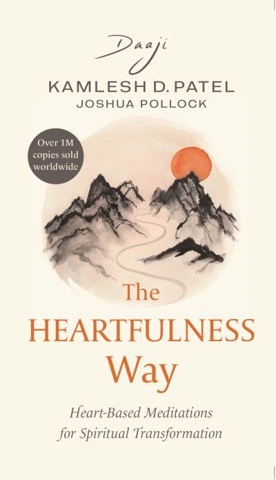 The Heartfulness Way: Heart-based Meditations for Spiritual Transformation - Daaji - Bøker - Juggernaut Publication - 9789393986245 - 21. september 2022