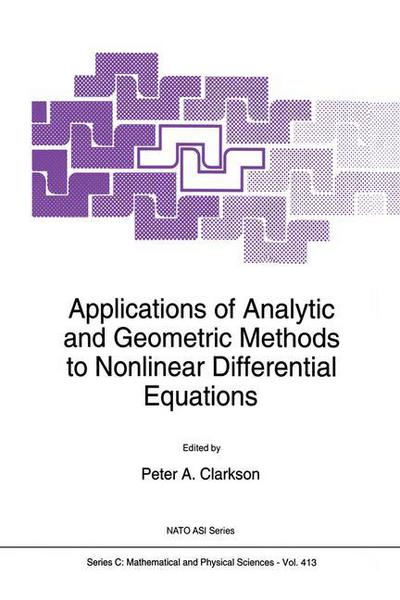 Cover for P a Clarkson · Applications of Analytic and Geometric Methods to Nonlinear Differential Equations (Softcover Reprint of the Origi) (Paperback Bog) [Softcover Reprint of the Original 1st Ed. 1993 edition] (2012)