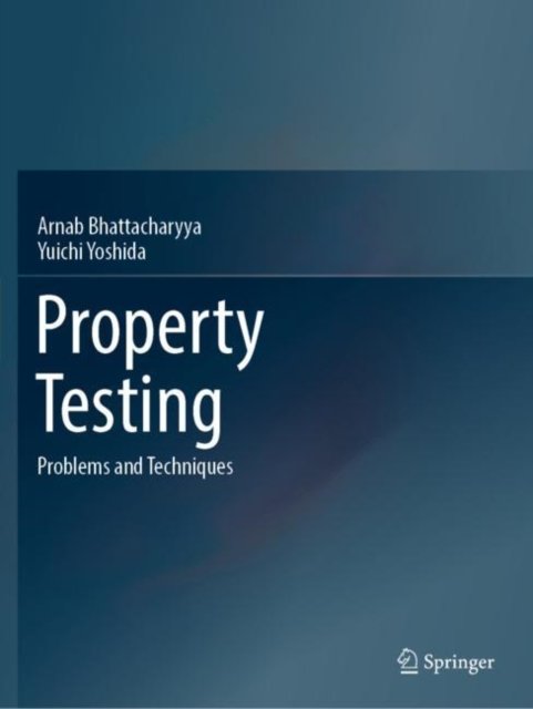 Cover for Arnab Bhattacharyya · Property Testing: Problems and Techniques (Pocketbok) [1st ed. 2022 edition] (2023)