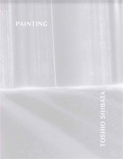 Cover for Toshio Shibata · Painting (Hardcover Book) (2021)