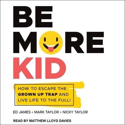 Cover for Mark Taylor · Be More Kid (CD) (2021)