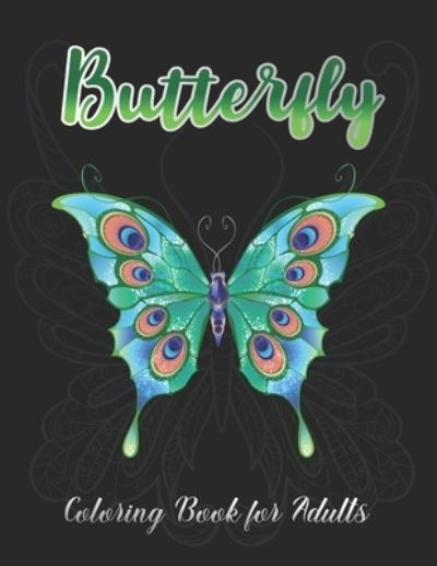 Cover for Easy Print House · Butterfly Coloring Book for Adults (Paperback Book) (2020)