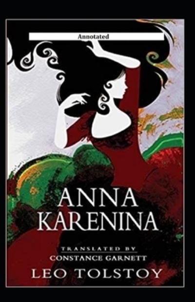 Cover for Leo Tolstoy · Anna Karenina Annotated (Paperback Book) (2020)