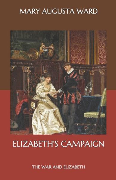 Cover for Mary Augusta Ward · Elizabeth's Campaign (Paperback Book) (2020)