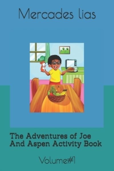 Cover for Mercades Lias · The Adventures of Joe And Aspen Activity Book: Volume#1 - The Adventures of Donut and Joe (Paperback Book) (2020)