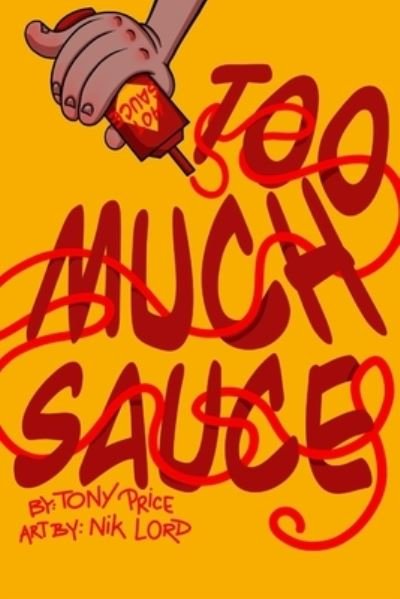 Cover for Tony Price · Too Much Sauce (Taschenbuch) (2021)