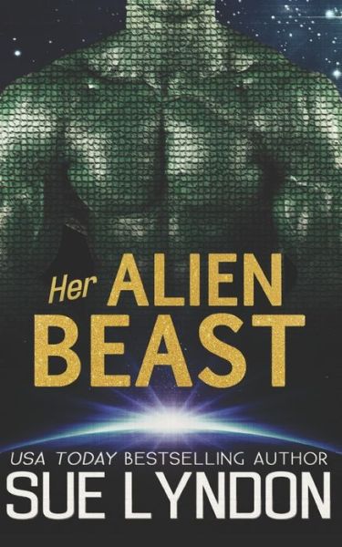 Cover for Sue Lyndon · Her Alien Beast (Pocketbok) (2020)