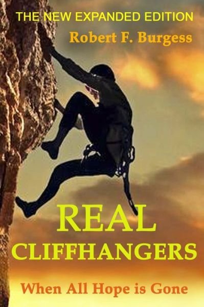 Cover for Robert F Burgess · Real Cliffhangers: When All Hope is Gone (Paperback Bog) (2020)