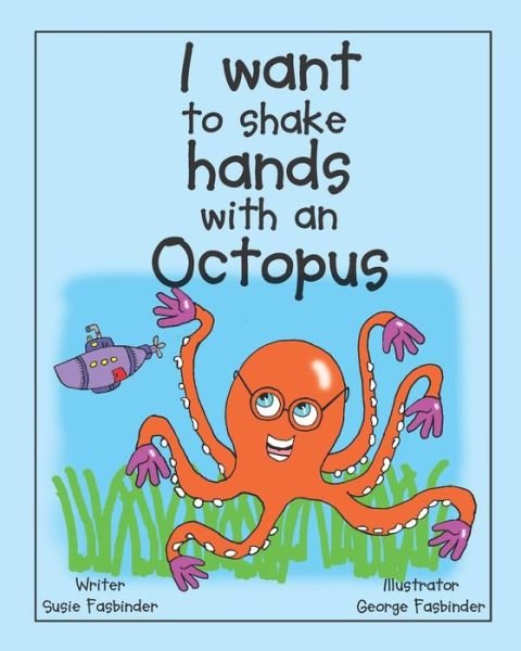 Susie Fasbinder · I want to shake hands with an Octopus (Paperback Book) (2020)