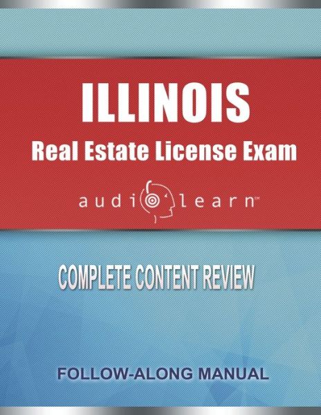 Cover for Audiolearn Content Team · Illinois Real Estate License Exam AudioLearn: Complete Audio Review for the Real Estate License Examination in Illinois! (Paperback Book) (2020)