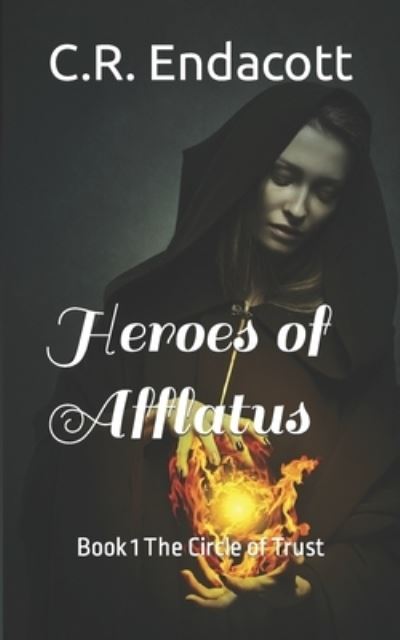 Cover for C R Endacott · Heroes of Afflatus (Paperback Book) (2020)