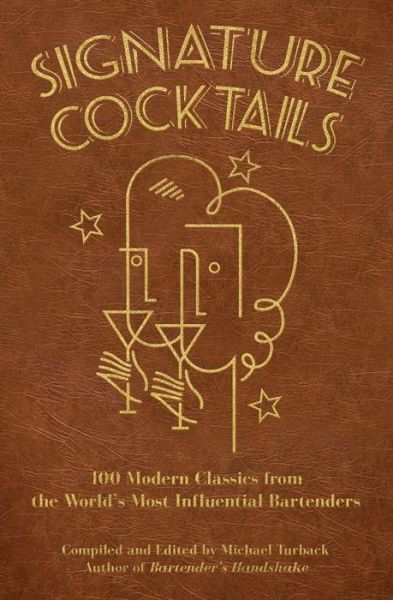 Signature Cocktails - Michael Turback - Livros - Independently Published - 9798636012245 - 10 de abril de 2020