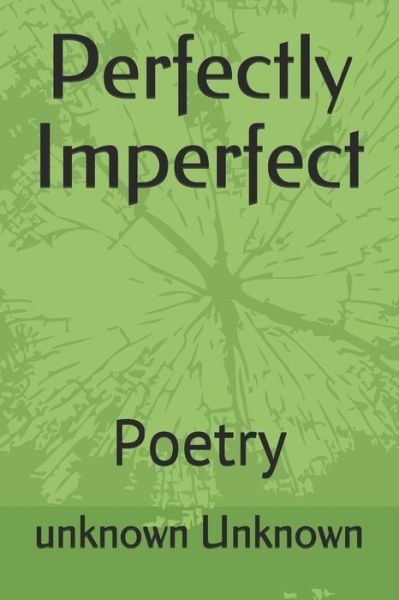 Cover for Unknown Unknown · Perfectly Imperfect (Pocketbok) (2020)