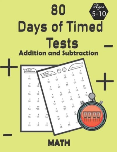 Addition and subtraction Timed Test - Mat Art - Livres - Independently Published - 9798667830245 - 20 juillet 2020