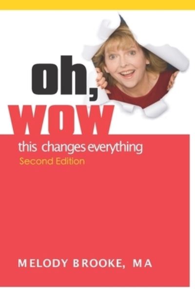 Cover for Melody Brooke Ma · Oh Wow this changes everything (Paperback Book) (2020)