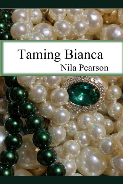 Cover for Nila Pearson · Taming Bianca (Paperback Book) (2020)