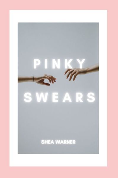 Cover for Shea Warner · Pinky Swears (Paperback Book) (2020)