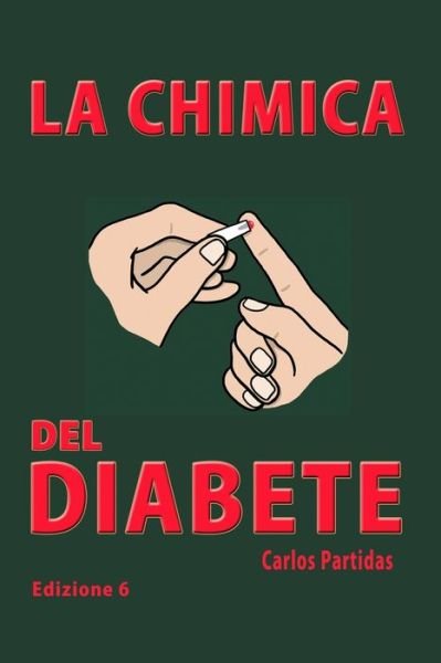 Cover for Carlos L Partidas · La Chimica del Diabete (Pocketbok) (2020)