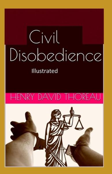 Civil Disobedience Illustrated - Henry David Thoreau - Kirjat - Independently Published - 9798742968245 - perjantai 23. huhtikuuta 2021