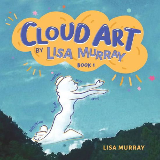 Cover for Lisa Murray · Cloud Art: Book 1 (Paperback Book) (2022)