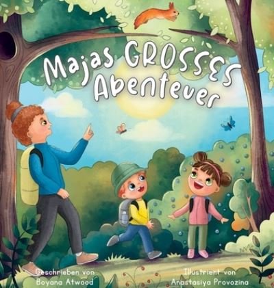 Cover for Boyana Atwood · Majas Grosses Abenteuer (Hardcover Book) [Large type / large print edition] (2022)