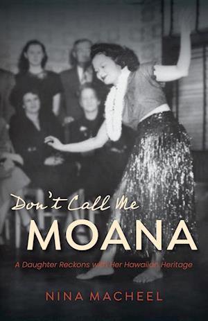 Cover for Macheel Nina Macheel · Don't Call Me Moana (Paperback Book) (2022)