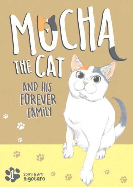 Cover for Nigotaro · Mocha the Cat and His Forever Family Vol. 1 - Mocha the Cat's Forever Family (Paperback Bog) (2025)