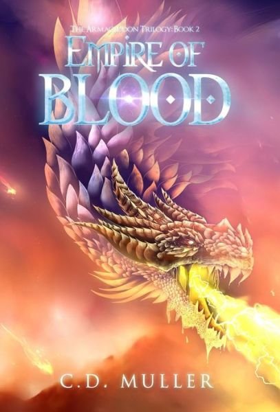 Cover for C D Muller · Empire of Blood - Armageddon Trilogy (Hardcover bog) (2022)