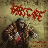 Cover for Farscape · For Those Who Love to Kill (CD) (2022)