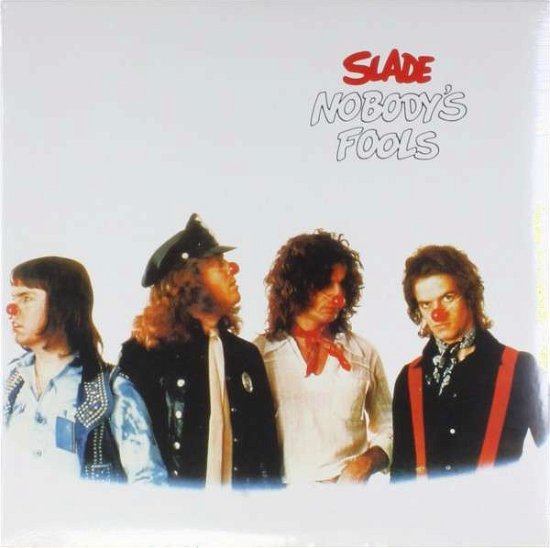 Cover for Slade · Nobody's Fools (LP) (2015)