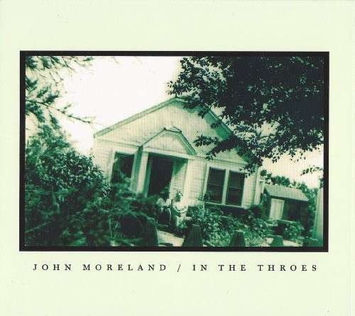Cover for John Moreland · In the Throes (CD) [Digipak] (2013)