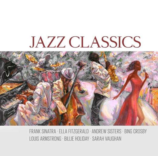 Sinatra,f.-fitzgerald,e.-andrew Sisters-armstrong · Jazz Classics (CD) (2018)