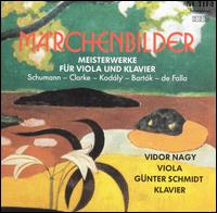 Cover for Schumann / Clarke / Kodaly / Nagy / Schmidt · Fairy Tale Pictures / Sonata / Adagio (CD) (2003)