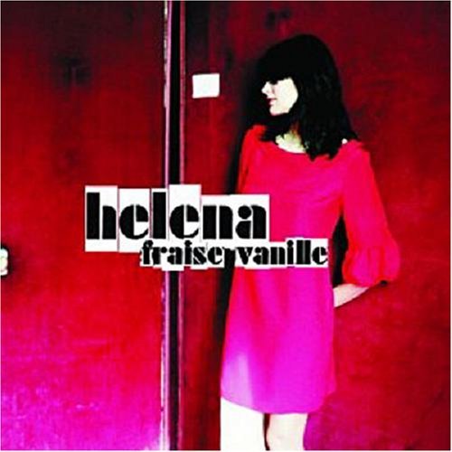 Cover for Helena Noguerra · Fraise Vanille (CD) [Std edition] (2007)