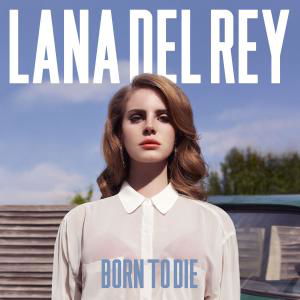 Cover for Lana Del Rey · Born to Die (CD) (2012)