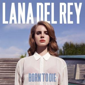 Cover for Lana Del Rey · Born To Die (CD) (2012)