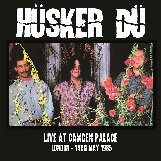 Cover for Husker Du · Live At Camden Palace London. 14Th May 1985 (LP) (2022)