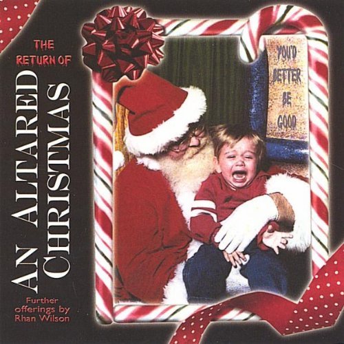 Cover for Rhan Wilson · Return of an Altared Christmas (CD) (2004)
