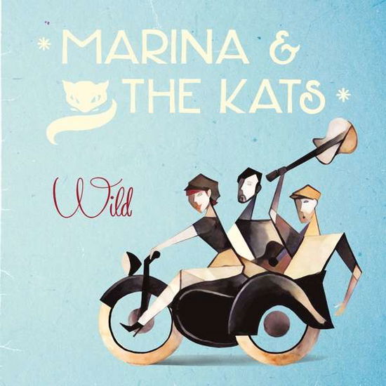 Cover for Marina&amp;The Kats · Marina&amp;The Kats-Wild (CD) (2016)