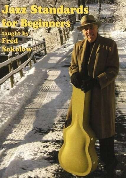 Jazz Standards For Beginners Taught - Fred Sokolow - Filmes - GUITAR WORKSHOP - 0796279112246 - 13 de dezembro de 2011