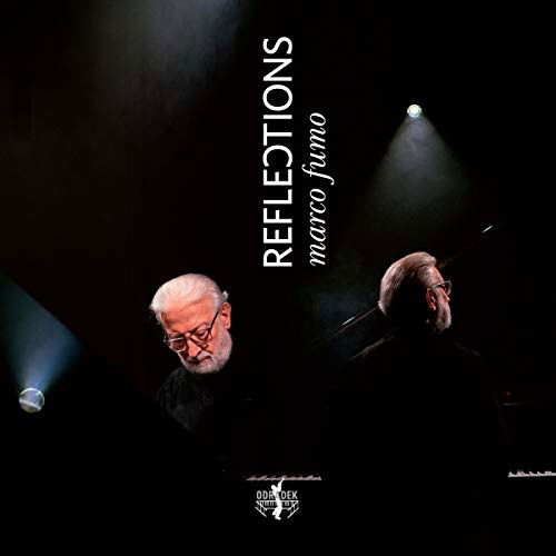 Reflections - Marco Fumo - Musiikki - ODRADEK - 0859689005246 - perjantai 14. helmikuuta 2020