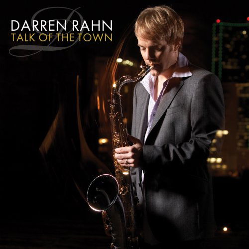 Cover for Darren Rahn · Talk Of The Town (CD) (2013)