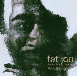 Cover for Fat Jon · Afterthought (CD) (2006)