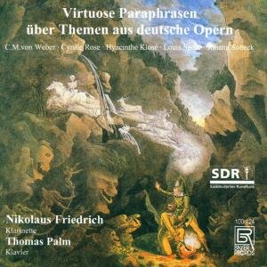 Virtuoso Paraphrases of German Operas - Friedrich / Palm / Weber / Spohr - Music - BAY - 4011563101246 - March 1, 2000